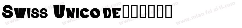 Swiss Unicode字体转换
